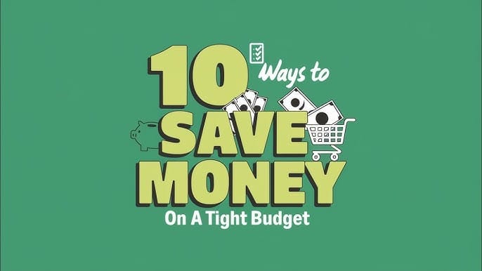 10 Ways to Save Money On a Tight Budget
